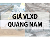 Giá vật liệu xây dựng tại Quảng Nam năm 2024 hiện nay