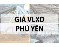 Bảng giá vật liệu xây dựng tại Phú Yên năm 2024