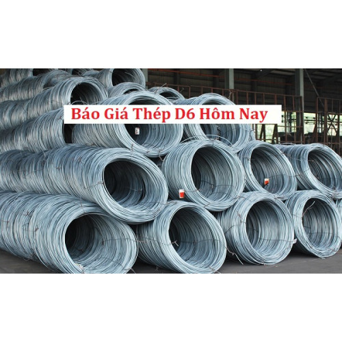 Báo giá thép phi 6 mới nhất 2024 đang được chờ đợi nhất năm