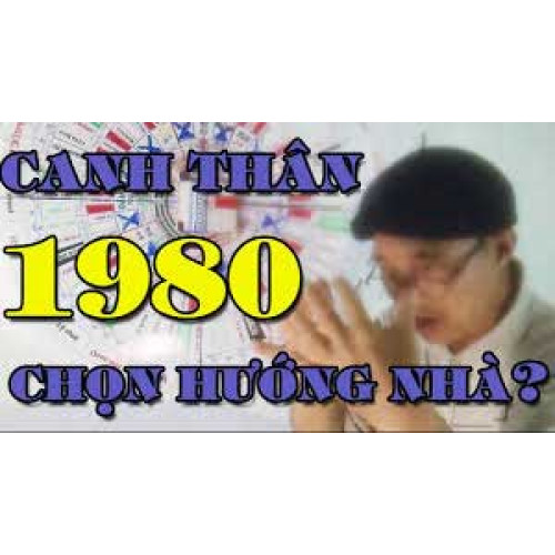 Sinh năm 1980 hợp hướng nào? (Hướng nhà tuổi Canh Thân)