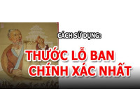 Hướng dẫn cách sử dụng thước lỗ ban chuẩn phong thủy