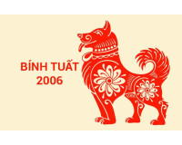 Sinh năm 2006 mệnh gì, tuổi gì? Xem tử vi tuổi Bính Tuất 2024