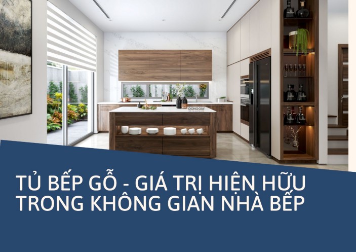 Báo giá tủ bếp gỗ các loại hiện nay