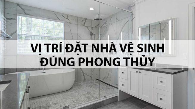 thiết kế nhà vệ sinh theo phong thủy